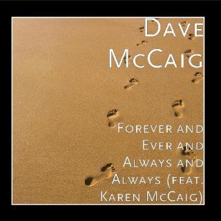 Forever and Ever and Always and Always (feat. Karen McCaig) Music
