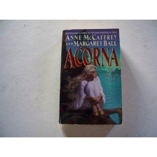 Acorna The Unicorn Girl Anne McCaffrey, Margaret Ball 9780061057892 Books
