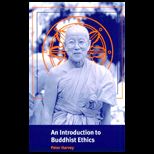 Introduction to Buddhist Ethics  Foundations, Values, and Ethics