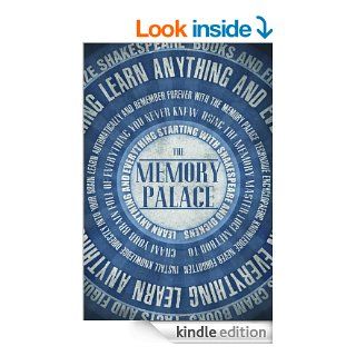 The Memory Palace   Learn Anything and Everything (Starting With Shakespeare and Dickens) (Faking Smart Book 1) eBook Lewis Smile Kindle Store