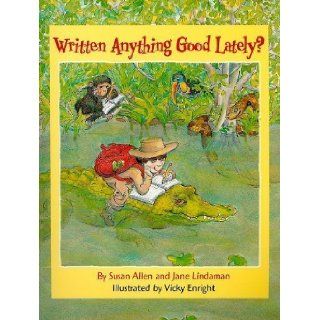 Written Anything Good Lately(Age 5 9) by Allen Susan/Lindaman Jane (Jan 1 2010) Books