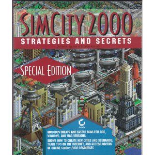 Simcity 2000 Strategies and Secrets Daniel A. Tauber, Brenda Kienan 9780782116649 Books