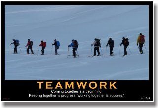 Teamwork   (Ski Team) Coming Together Is a Beginning. Keeping Together Is Progress. Working Together Is Success.   Henry Ford   Motivational Poster  Prints  