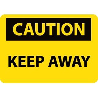 Caution, Keep Away, 10X14, .040 Aluminum Industrial Warning Signs