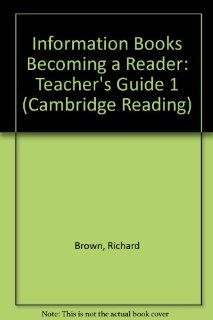 Information Books Becoming a Reader Teacher's Guide 1 (Cambridge Reading) 9780521778541 Literature Books @