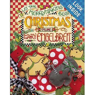Christmas with Mary Engelbreit Let the Merrymaking Begin (Christmas with Mary Engelbreit; Vol. 1) Mary Engelbreit 9780740718700 Books