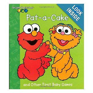 Pat A Cake and Other First Baby Games (Sesame Beginnings) Random House, Tom Brannon 9780375815577 Books