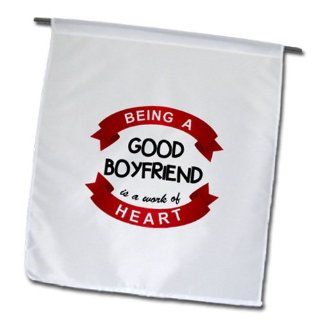 fl_183893_1 InspirationzStore Love series   Being a Good Boyfriend is a work of Heart   romantic red BF quote gift   Flags   12 x 18 inch Garden Flag  Patio, Lawn & Garden