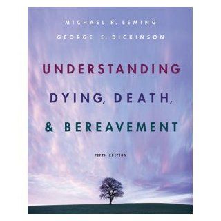 Understanding Death, Dying, & Bereavement 6th EDITION J.K Books