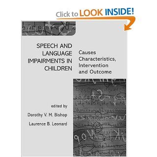 Speech and Language Impairments in Children Causes, Characteristics, Intervention and Outcome 9780863775680 Medicine & Health Science Books @