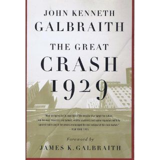 The Great Crash 1929 John Kenneth Galbraith 9780547248165 Books