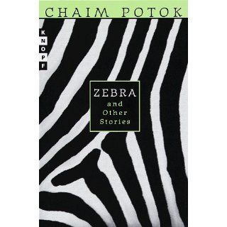 Zebra and Other Stories Chaim Potok 9780679854401 Books