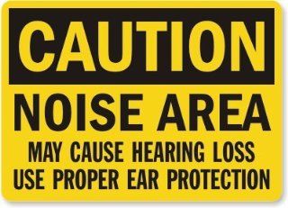 Caution Noise Area May Cause Hearing Loss Use Proper Ear Protection, Plastic Sign, 14" x 10"