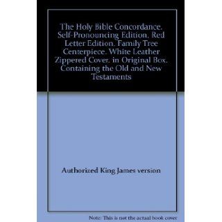 The Holy Bible Concordance. Self Pronouncing Edition. Red Letter Edition. Family Tree Centerpiece. White Leather Zippered Cover. in Original Box. Containing the Old and New Testaments Books