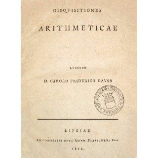 Disquisitiones Arithmeticae Carl F. Gauss, W.C. Waterhouse, Arthur A. Clarke, J. Brinkhuis, C. Greiter 9780387962542 Books