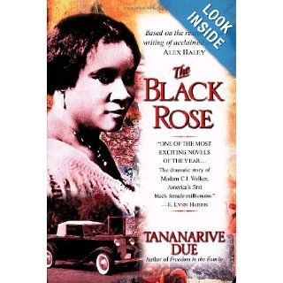 The Black Rose The Dramatic Story of Madam C.J. Walker, America's First Black Female Millionaire (9780345441560) Tananarive Due Books