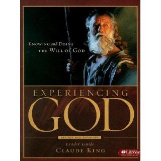 Experiencing God Knowing and Doing the Will of God, Leader Guide UPDATED Henry Blackaby, Richard Blackaby, Claude King 9781415858394 Books