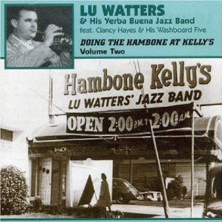 Doing the Hambone at Kelly's, Vol. 2 [ORIGINAL RECORDINGS REMASTERED] Music