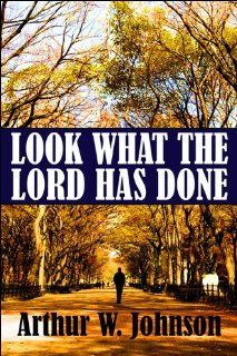 Look What the Lord Has Done 9781615462858 Literature Books @