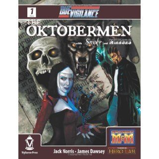 Due Vigilance Issue One The Oktobermen with Smoke and Mirrors (Volume 1) Jack Norris 9780985881504 Books