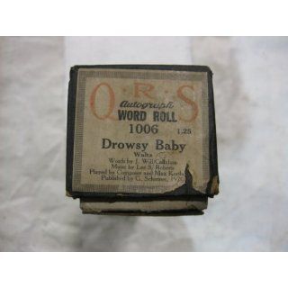 Drowsy Baby   Player Piano "Pianola" Music Roll Word Roll Song Roll Melody Roll (Imperial / QRS / Eighty Eight / 88) Piano Player Music