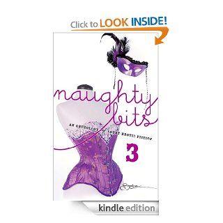 Naughty Bits 3/The Countess's Client/Devoured/Dreamer/The Pirate's Tale/Acting The Part/Her Lord And Master/Mirror, Mirror/Reason Enough/The Flower Arrangement   Kindle edition by Alison Richardson, Letty James, Kate Austin, Grace D''Otare,