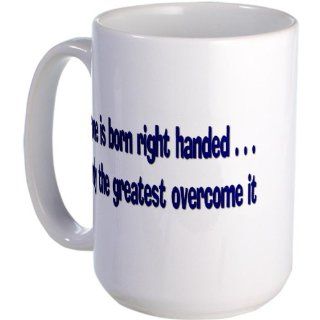  Everyone is born right handed Large Mug   Standard Kitchen & Dining