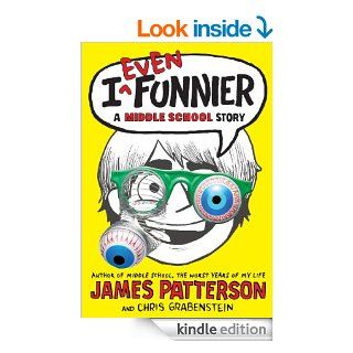 I Even Funnier A Middle School Story (I Funny)   Kindle edition by James Patterson, Chris Grabenstein, Laura Park. Children Kindle eBooks @ .