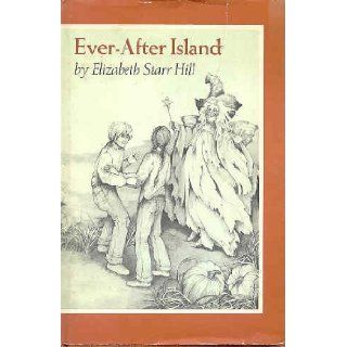 Ever After Island Elizabeth Starr Hill 9780525294153  Children's Books