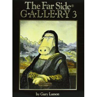 The Far Side Gallery 3 Gary Larson 9780836218312 Books