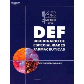 Diccionario De Especialidades Farmaceuticas 2003 Mexico (Diccionario De Especialidades Farmaceuticas, 49th ed) 9789684602793 Books