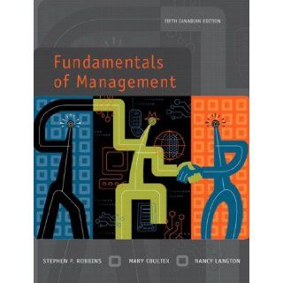 Fundamentals of Management, Fifth Canadian Edition Stephen P.; Coulter, Mary; Langton, Nancy Robbins 9780131988798 Books