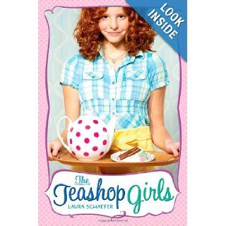 The Teashop Girls (Paula Wiseman Books) Laura Schaefer, Sujean Rim 9781416967934  Kids' Books