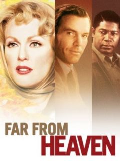 Far From Heaven Julianne Moore, Dennis Quaid, Dennis Haysbert, Patricia Clarkson  Instant Video