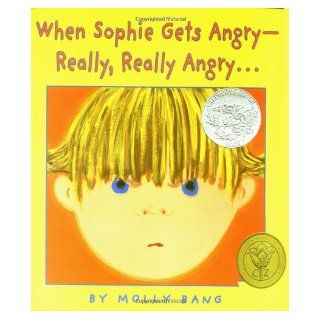 When Sophie Gets Angryreally, Really Angry Molly Bang 9780590189798 Books