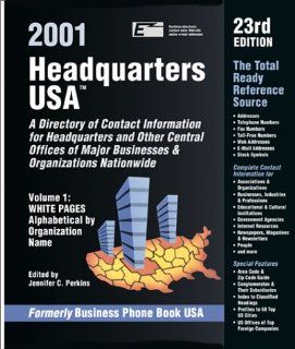 Headquarters USA 2001 (formerly, Business Phone Book USA) Jennifer C. Perkins, Darren Smith 9780780803411 Books