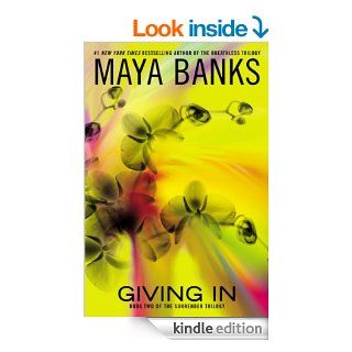 Giving In (The Surrender Trilogy)   Kindle edition by Maya Banks. Literature & Fiction Kindle eBooks @ .