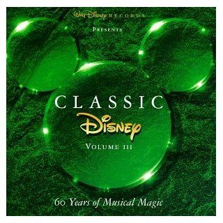 Classic Disney, Vol. 3 60 Years of Musical Magic Music