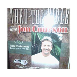 Thru   The Bible (With Pastor Jon Courson, New Testement Studies given in 1989 1997) Jon Courson Books