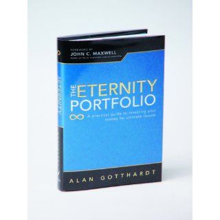 The Eternity Portfolio (Generous Giving) Alan Gotthardt 9780842384353 Books