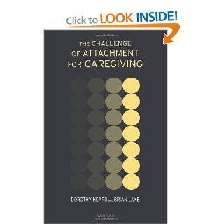 The Challenge of Attachment for Caregiving (9781855757288) Dorothy Heard, Brian Lake Books