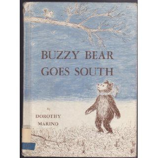 Buzzy Bear goes south Dorothy Bronson Marino Books