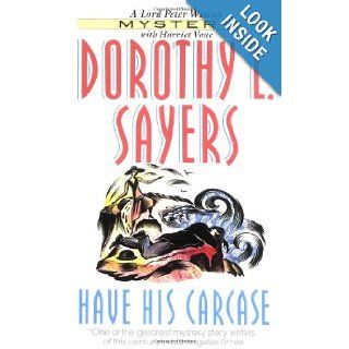 Have His Carcase Dorothy L. Sayers 9780061043529 Books