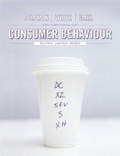 Consumer Behaviour Buying, Having, and Being, Sixth Canadian Edition with Companion Website (6th Edition) Michael R. Solomon, Judith L. Zaichkowsky, Rosemary Polegato 9780133372106 Books
