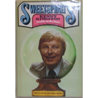 Sweetspirits Kenny Kingston Psychic to the Stars How to Develop Your People Power ( SWEET SPIRITS ) had TV show & clients include Zsa Zsa Gabor, Lucille Ball, Elke Sommer, Marilyn Monroe, Charles Nelson Reilly, Glenn Ford, Sal Mineo, Tallulah Bankhea 
