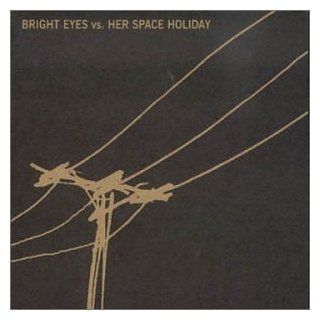 Bright Eyes/Her Space Holiday Alternative Rock Music