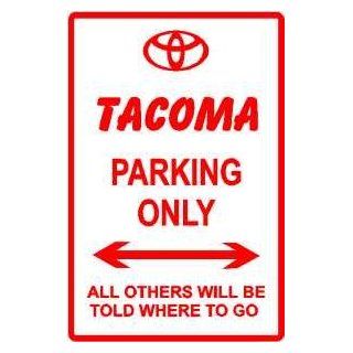 TOYOTA TACOMA PARKING sign street car auto   Yard Signs