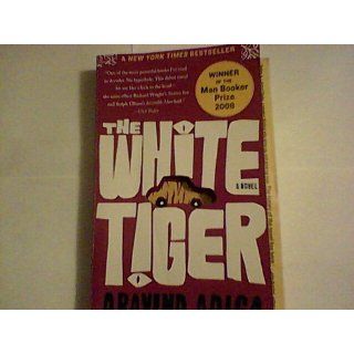 The White Tiger A Novel (9781416562603) Aravind Adiga Books