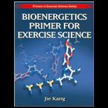 Bioenergetics Primer for Exercise Science
