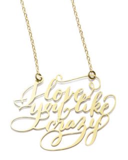 22k Plated I Love You Like Crazy Necklace   Brevity   Gold